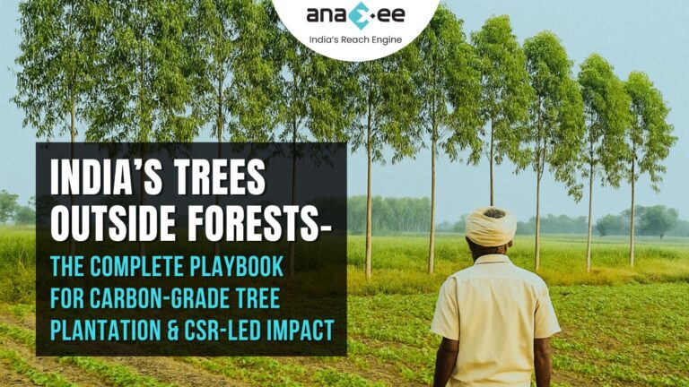 India’s Trees Outside Forests The Complete Playbook for Carbon-Grade Tree Plantation & CSR-Led Impact