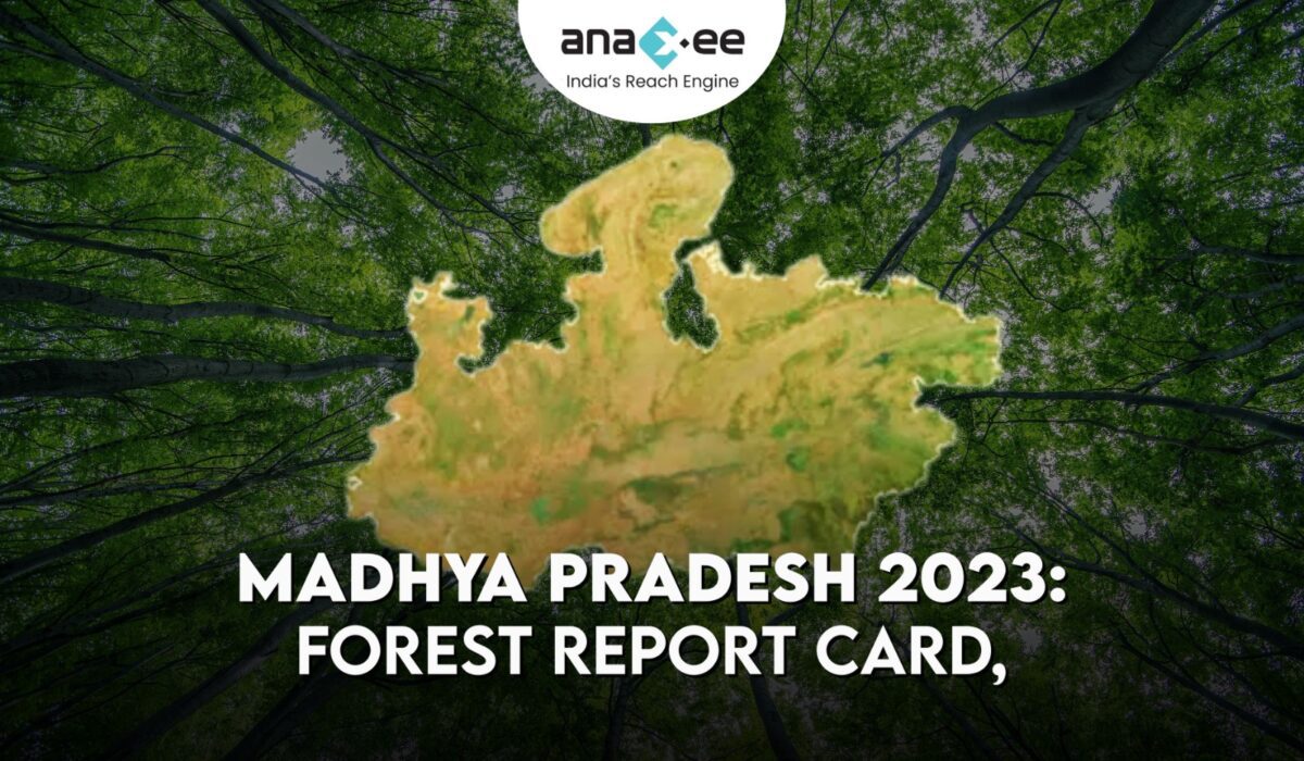 Madhya Pradesh Forest Report 2023: Cover, Change & Carbon Roadmap