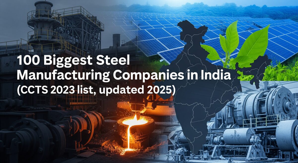 Discover India’s 100-plus largest steel makers ranked from Arcelor-Mittal Nippon to JSW, straight from the 2025 CCTS notification.
