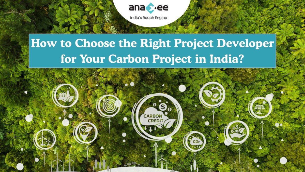 How to Choose the Right Project Developer for Your Carbon Project in India