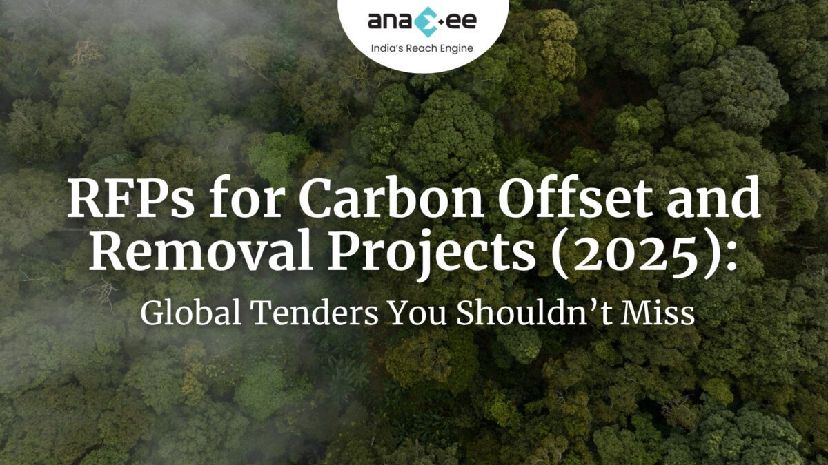 Global RFPs for Carbon Offset & Removal Projects (2025) | How Anaxee Helps Developers Win