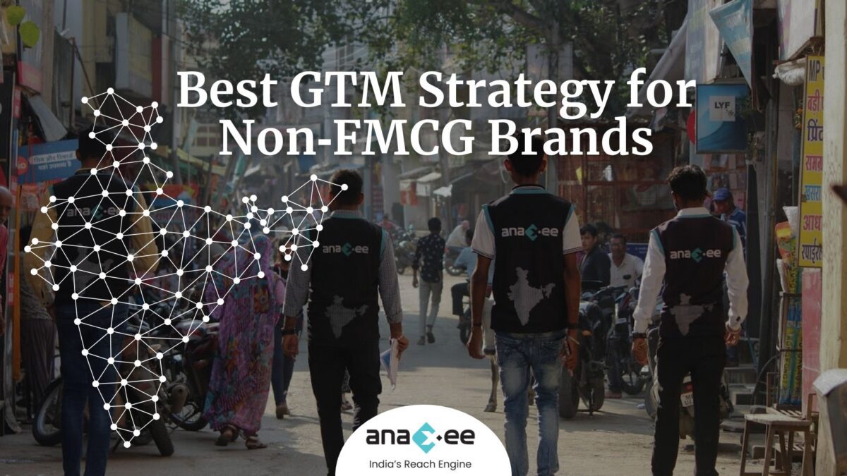 Best GTM Strategy for Non‑FMCG Brands in India: A Data‑Driven Playbook