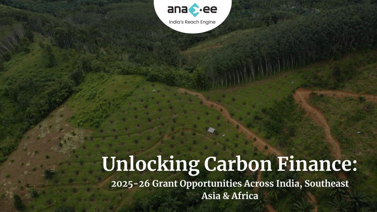 Unlocking Carbon Finance: 2025-26 Grant Opportunities Across India, Southeast Asia & Africa