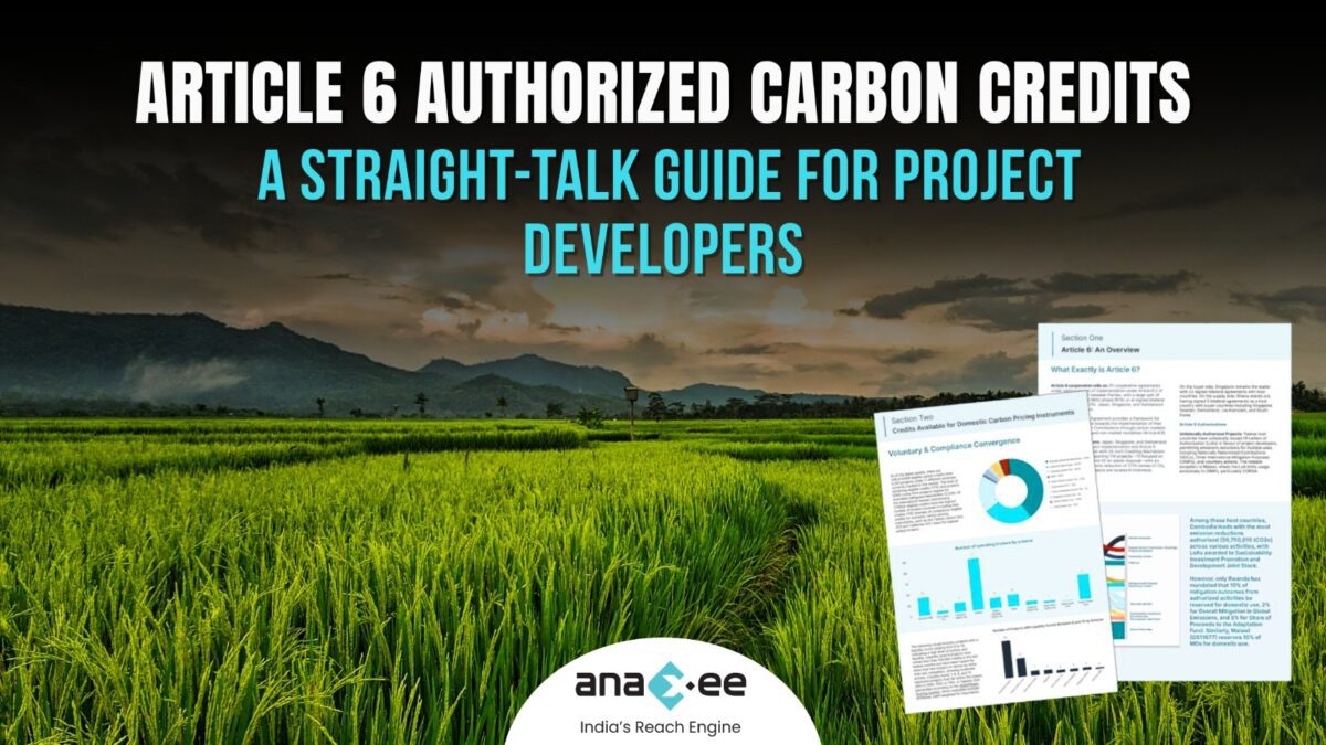 Article 6 Authorized Carbon Credits: A Straight-Talk Guide for Indian Project Developers