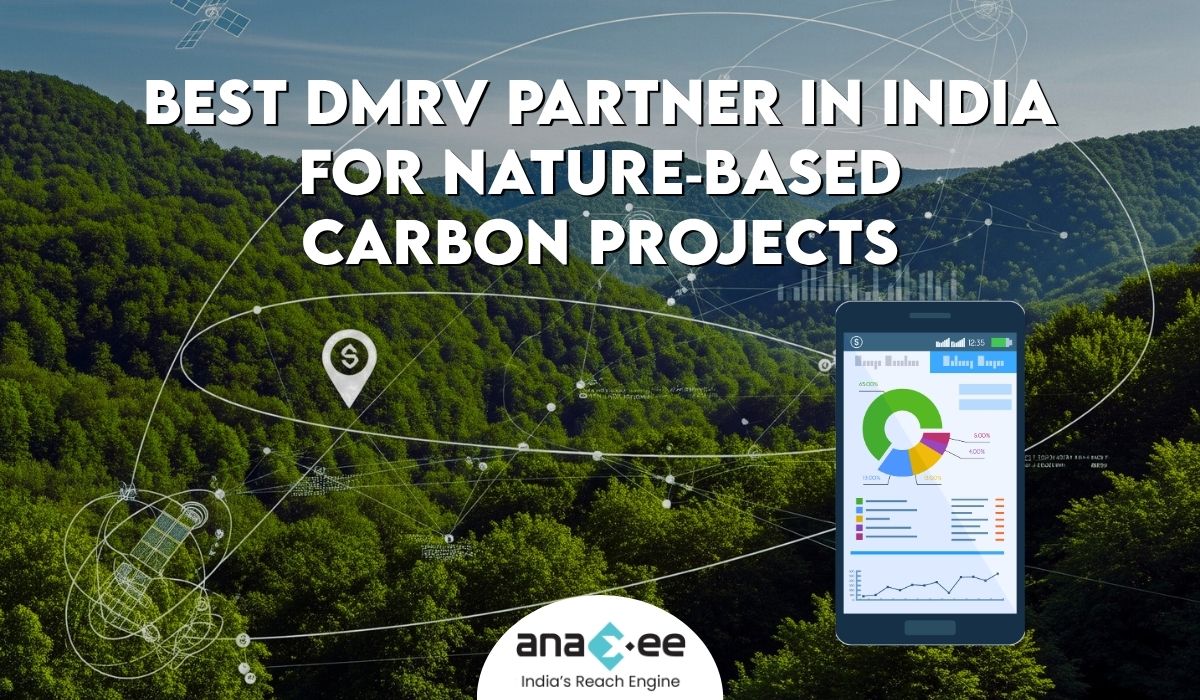 Best dMRV Partner in India for Nature‑Based Carbon Projects – Why Anaxee Digital Runners Leads the Way