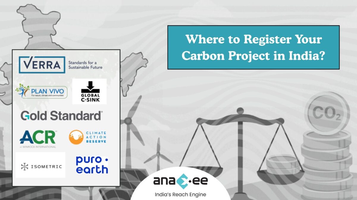 Where to Register Your Carbon Project in India: Verra, Gold Standard, CarbonSink, CCTS & Other Key Registries
