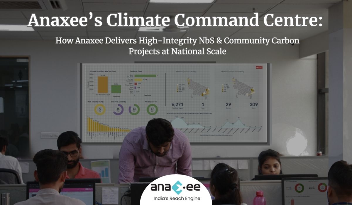 Inside Anaxee’s Climate Command Centre: How We Execute Carbon Projects at Scale with Precision