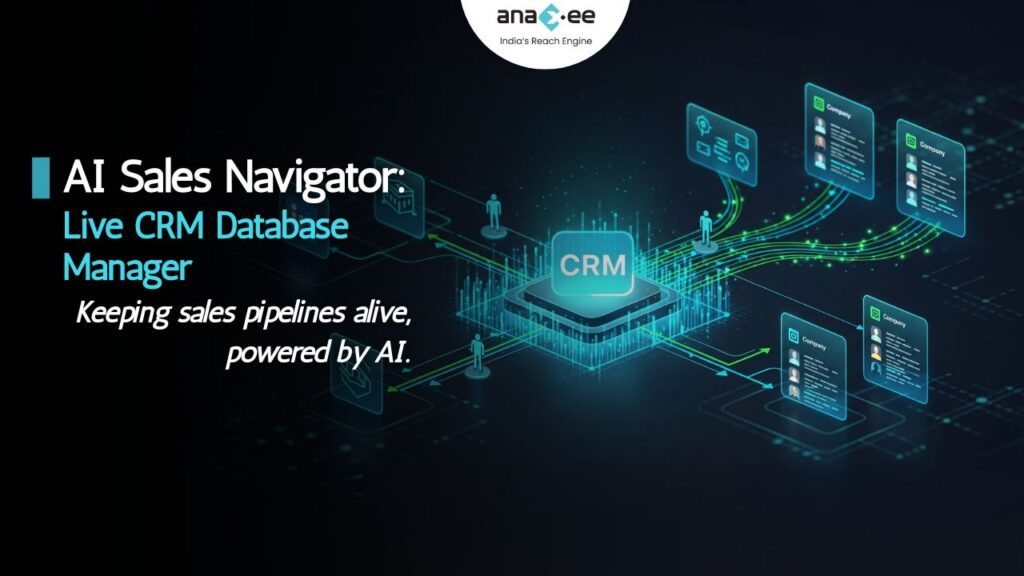 AI-driven live CRM database manager keeping sales pipelines updated.