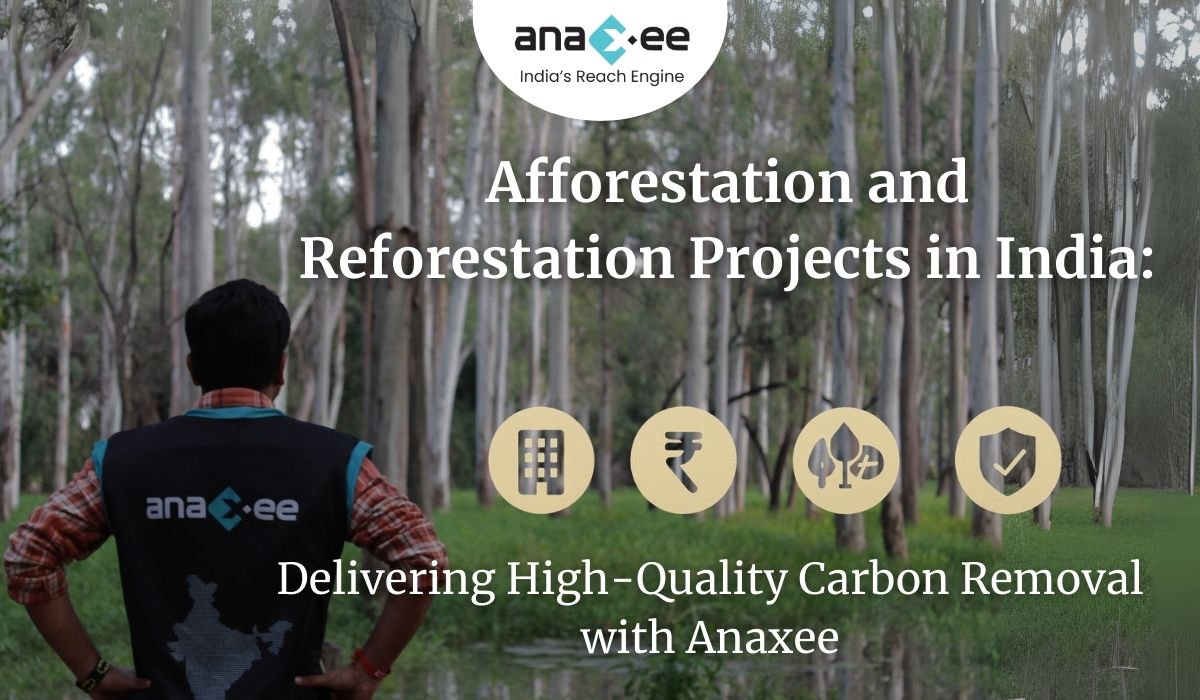 Afforestation and Reforestation in India: Scaling High-Quality Carbon Removal with Anaxee